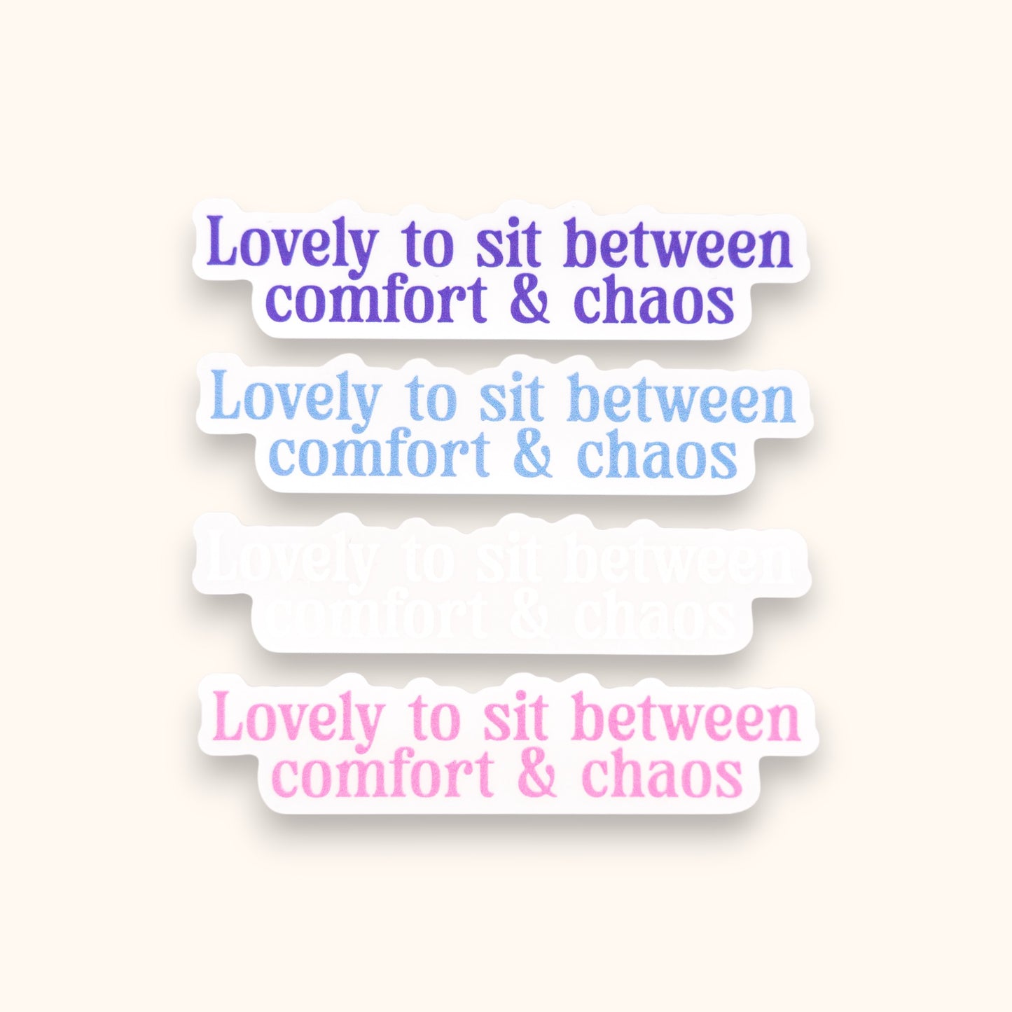 Lovely To Sit Between Comfort & Chaos Mirror Cling | Ceilings Decal | Lizzy Mc Window Cling