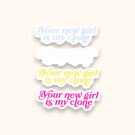 Your New Girl Is My Clone Mirror Cling | Taylor Window Cling | 1989 Decal